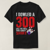 Bowling Player Team 300 Perfect Game Strike T-shirt (Design voorkant)