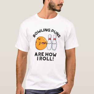 Bowling Puns is hoe ik Funny Sports Pun kan rollen T-shirt