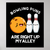 Bowling puns zijn recht omhoog mijn steegje donker poster (Voorkant)