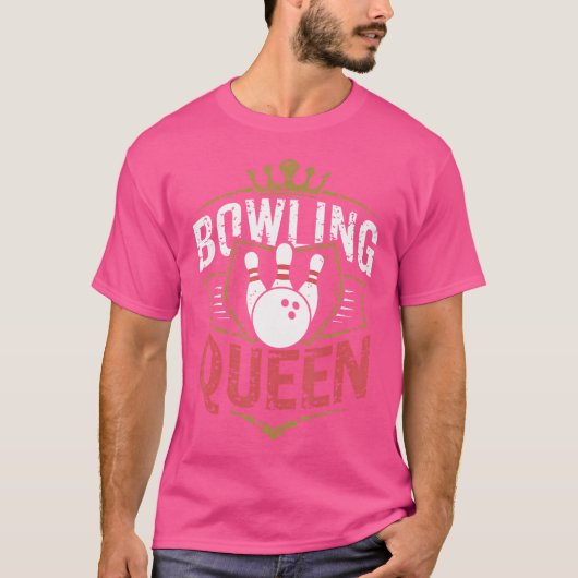 Bowling Queen Bowler Funny Bowling T-shirt (Voorkant)