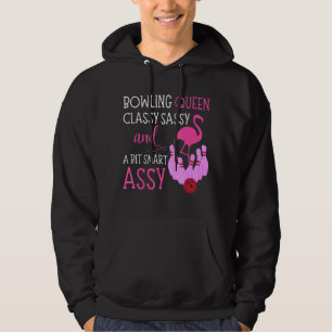 Bowling Queen Classy Sassy en Bit Smart Assy Flami Hoodie