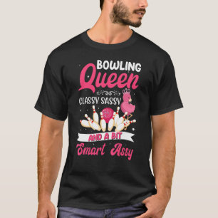 Bowling Queen Classy Sassy en een beetje Smart Ass T-shirt