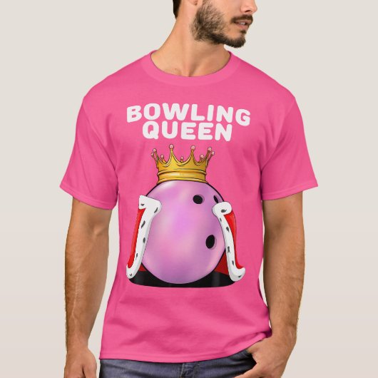 Bowling Queen Wo Bowling Speler Meisjes Bowlen T-shirt (Voorkant)