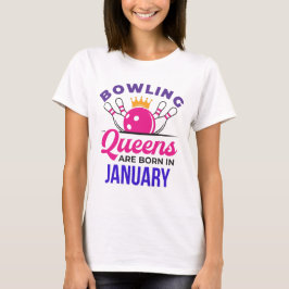 Bowling Queens wordt in januari geboren T-shirt