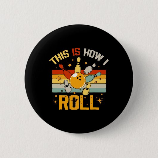 Bowling Retro Funny Bowler Dit is hoe ik rol Ronde Button 5,7 Cm (Voorkant)