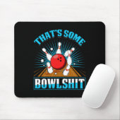 Bowling Shirt Funny Dat is een bowlingbaan Muismat (Met muis)
