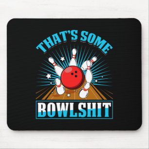 Bowling Shirt Funny Dat is een bowlingbaan Muismat