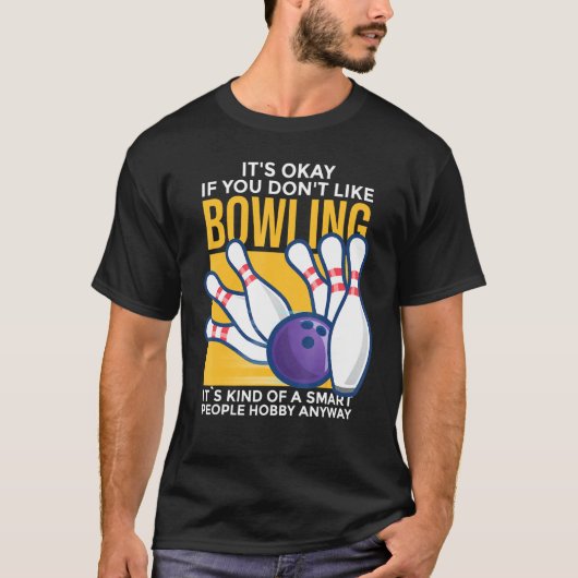 Bowling - Smart Peoples Hobby T-shirt (Voorkant)