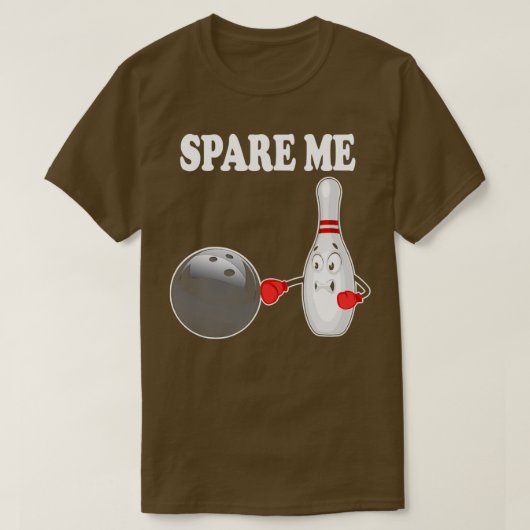 Bowling Spare me Tien Pin Bowler T T-shirt (Design voorkant)