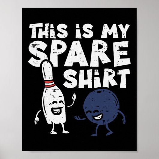 Bowling Spare Shirt Funny Bowler Vrouwen Kinder Ma Poster (Voorkant)