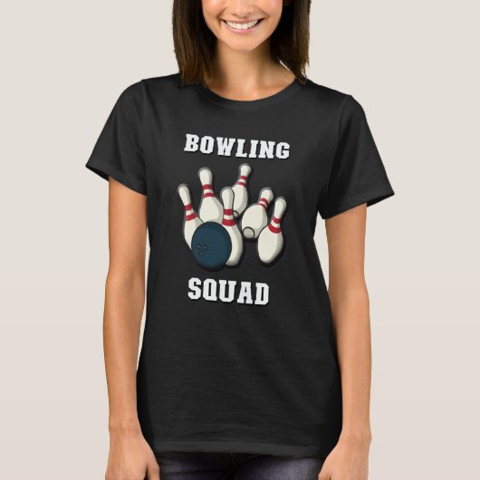 Bowling Squad  Men & Women Players  Ten Pin Bowlin T-shirt (Voorkant)