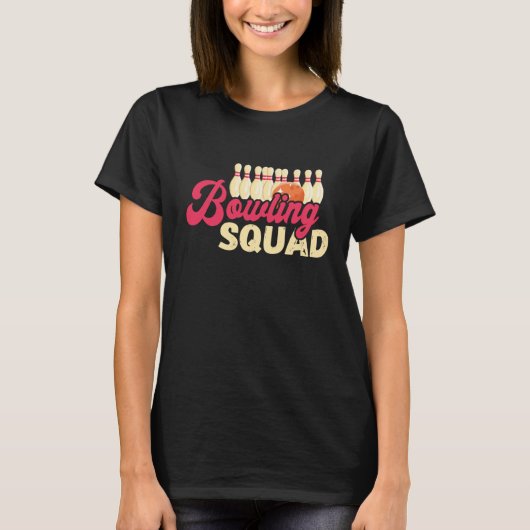 Bowling Squad Strike Bowler Bowling Team Bowling B T-shirt (Voorkant)