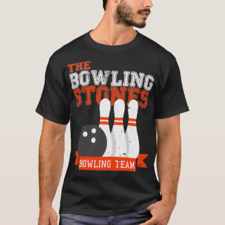 Bowling Stones Bowling Team Bowling T T-shirt