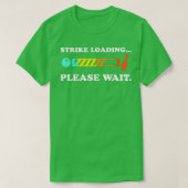 Bowling Strike Loading Wacht op T T-shirt (Design voorkant)