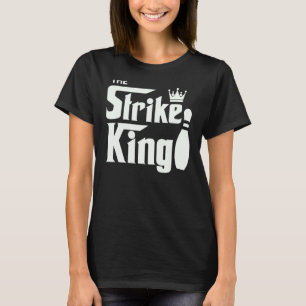 Bowling Strike Parody King Bowler League T-shirt