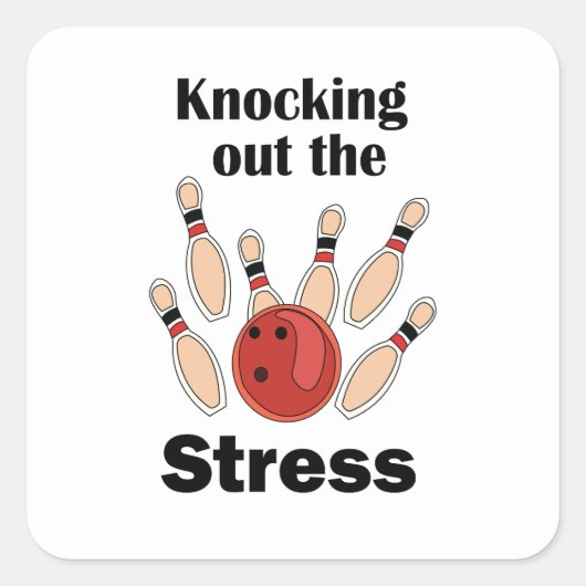 Bowling Strike Stress Uitbannen Bowling Feestje Vierkante Sticker (Voorkant)