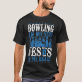 Bowling team bowlen in mijn aderen Jezus in mijn h T-shirt (Voorkant)
