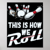 Bowling Team dit is hoe we Mannen Kinderen rollen Poster (Voorkant)