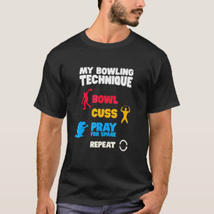Bowling-techniek Bowling-curseus Prayers Bowling T-shirt