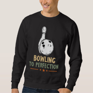 Bowling To Perfection Bowling Pin Bowler Strike Bo Trui