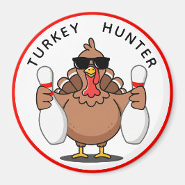 Bowling Turkey Hunter Large Magnet