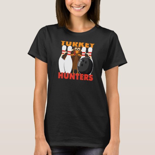 Bowling Turkey Hunters T-shirt (Voorkant)