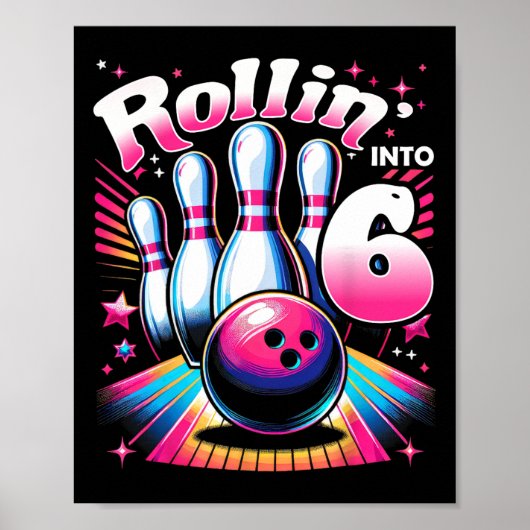 Bowling Verjaardag Rollin Into 6 Feestje 6de Verja Poster (Voorkant)