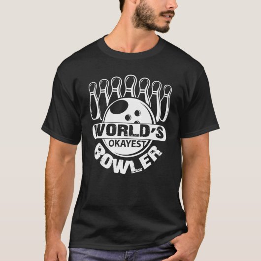 Bowling World's Okayest Bowler T-shirt (Voorkant)