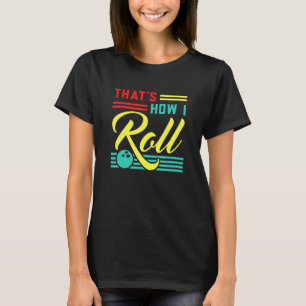 Bowling Zo Rol Ik T-shirt