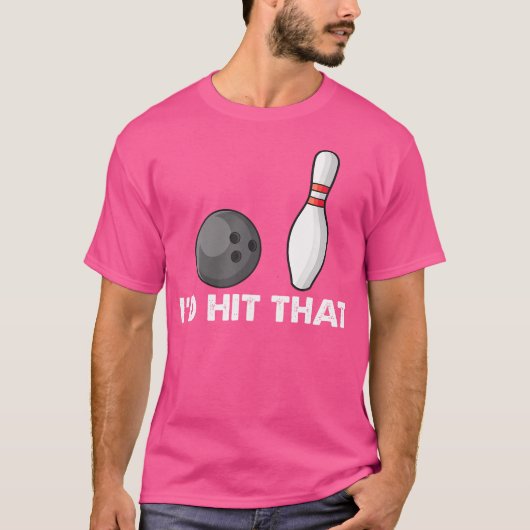 Bowlingteam Grappige Quote IK ZOU Dat Raken T-shirt (Voorkant)