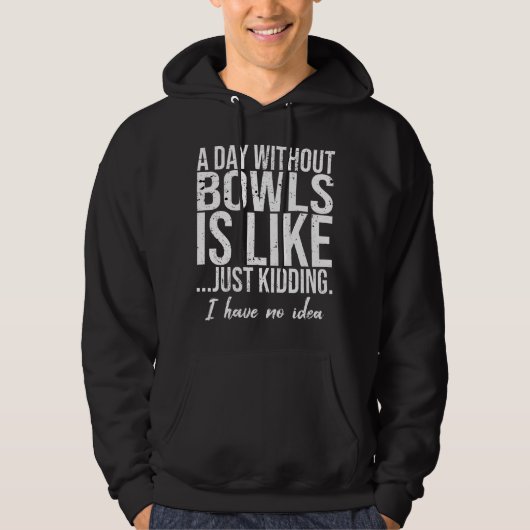 Bowls grappig cadeauidee hoodie (Voorkant)