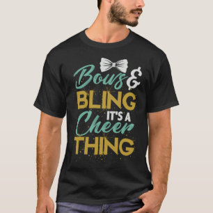 Bows And Bling It's A Cheer Thing Cheerleading App T-shirt
