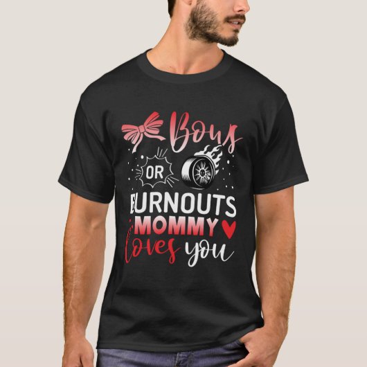 Bows or Burnouts Gender Reveal Party Idea T-shirt (Voorkant)