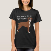 Boxer Clown in a Fur Coat T-shirt (Voorkant)