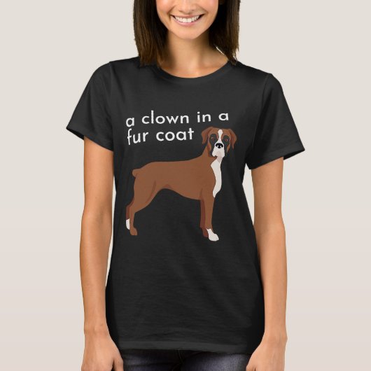 Boxer Clown in a Fur Coat T-shirt (Voorkant)