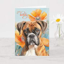 Boxer Dog Birthday Bold Orange Poppy Flowers Kaart
