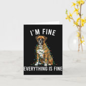 Boxer Dog Christmas I'm Fine Everything Is Fine  Kaart (Gele Bloem)