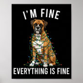 Boxer Dog Christmas I'm Fine Everything Is Fine  Poster (Voorkant)