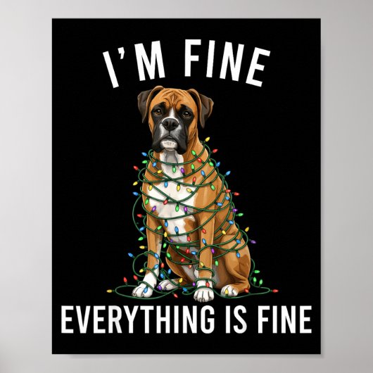 Boxer Dog Christmas I'm Fine Everything Is Fine Poster (Voorkant)