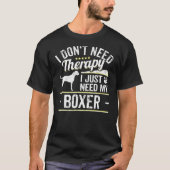 Boxer Dog Dog Gezegde T-shirt (Voorkant)