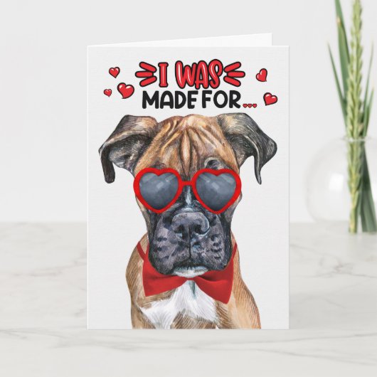 Boxer Dog gemaakt om van je Valentijnsdag te houde Feestdagen Kaart (Voorkant)