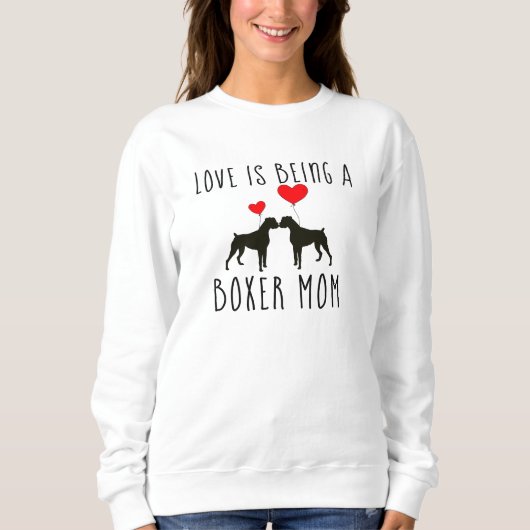Boxer Dog Mom Shirten - Liefde is een Boxer Dog Trui (Voorkant)