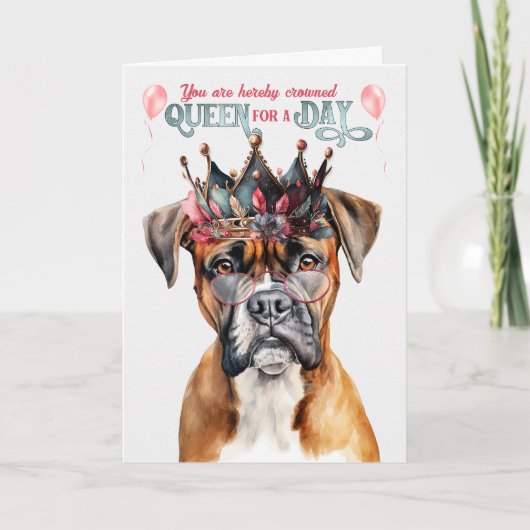 Boxer Dog Queen voor een Dag Funny Birthday Kaart (Voorkant)
