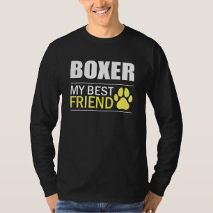 Boxer Eigenaar Hondenliefhebber Boxer Best Friend T-shirt