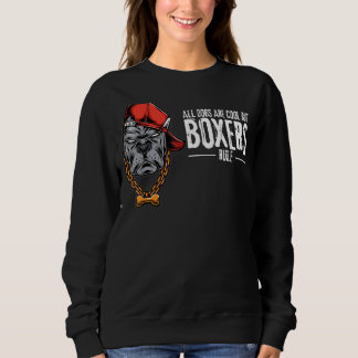 Boxer hond Alle honden zijn cool, maar boxers rege Trui