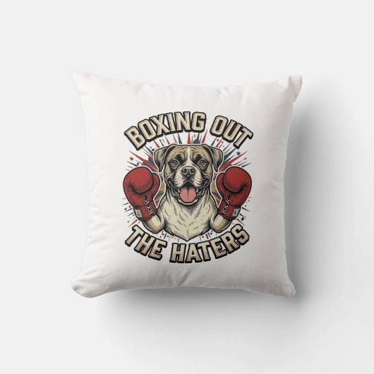 Boxer Hond Bokst Uit De Haters Grappige T-Shirt De Kussen (Voorkant)