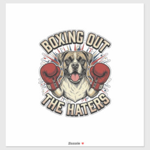 Boxer Hond Doet Boksen Uit De Haters Funny T-Shirt Sticker