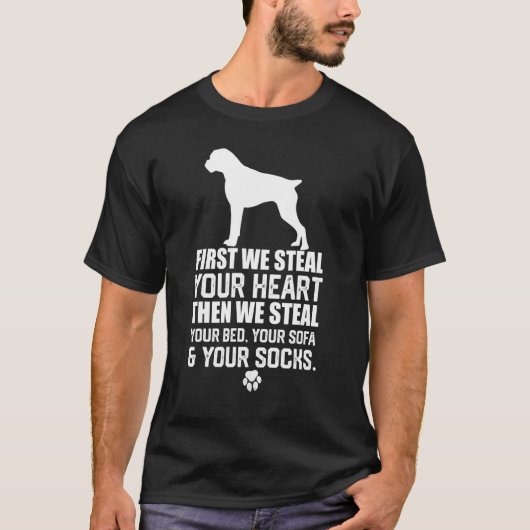 Boxer hond Steal je hart Steal je bedsofa T-shirt (Voorkant)