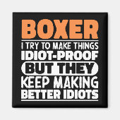 Boxer Ik probeer dingen grappig te maken Gezegde C Magneet (Voorkant)