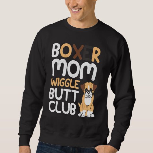 Boxer Mam Wiggle Butt Club design Boxer design Dog Trui (Voorkant)